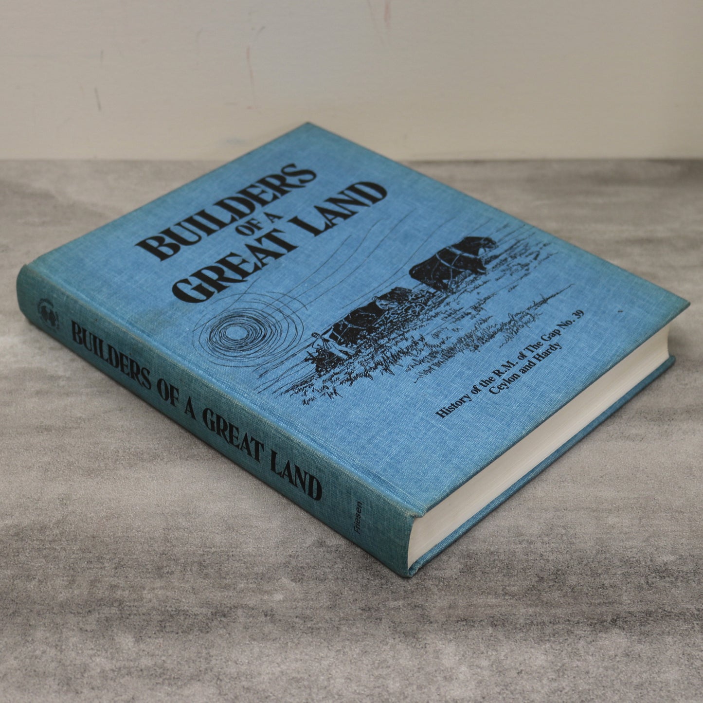 Builders Great Land Ceylon Hardy Saskatchewan History Canadian Used Book