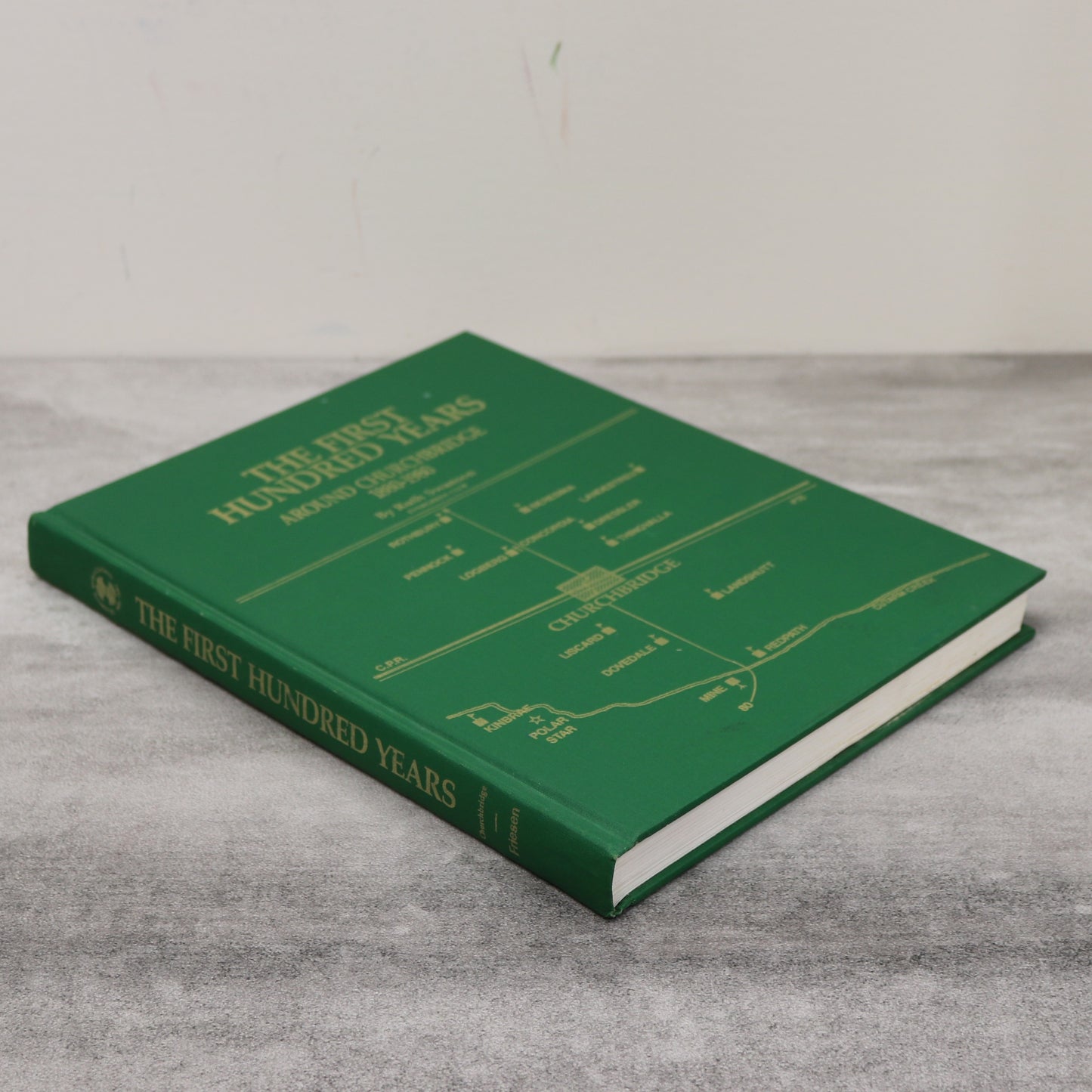 First Hundred Years Churchbridge Saskatchewan Canada Canadian Local History Book