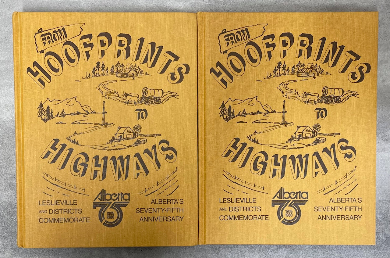 Hoofprints to Highways Leslieville Alberta Canada Canadian Local History 2Vols Book