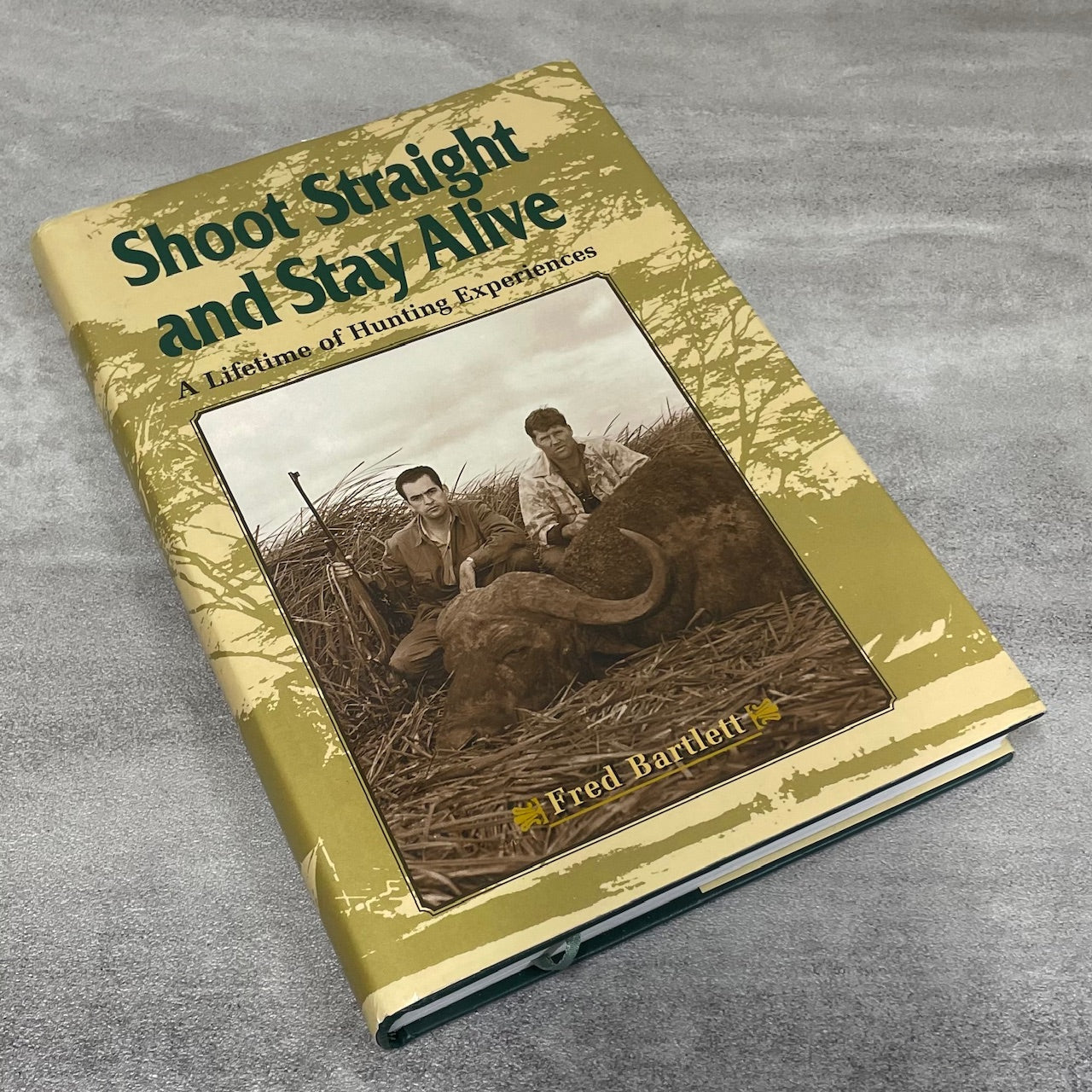 Shoot Straight Stay Alive Hunting Africa Big Game Fred Bartlett Hunter Used Book