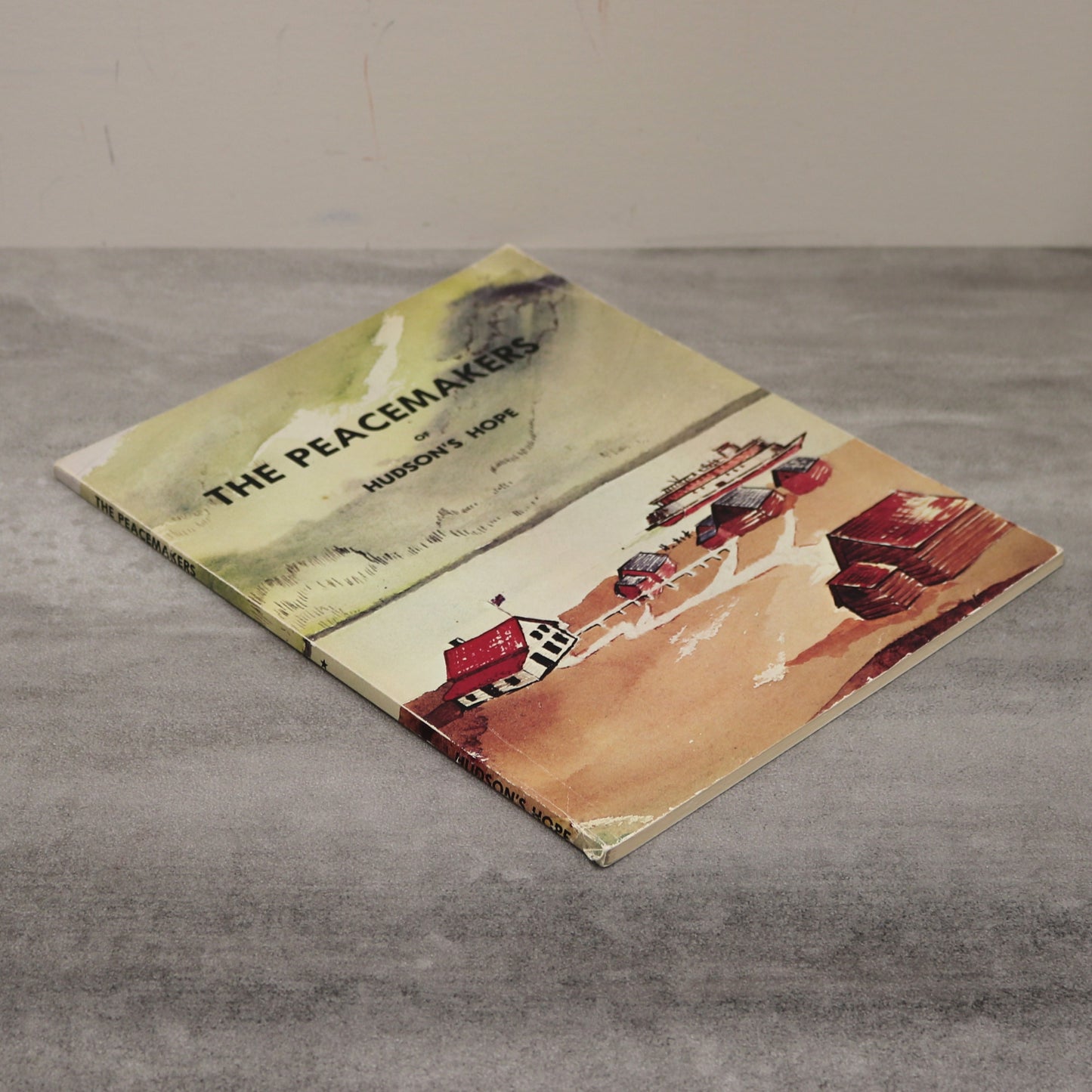 Peacemakers Hudson's Hope North Canada British Columbia BC History Used Book