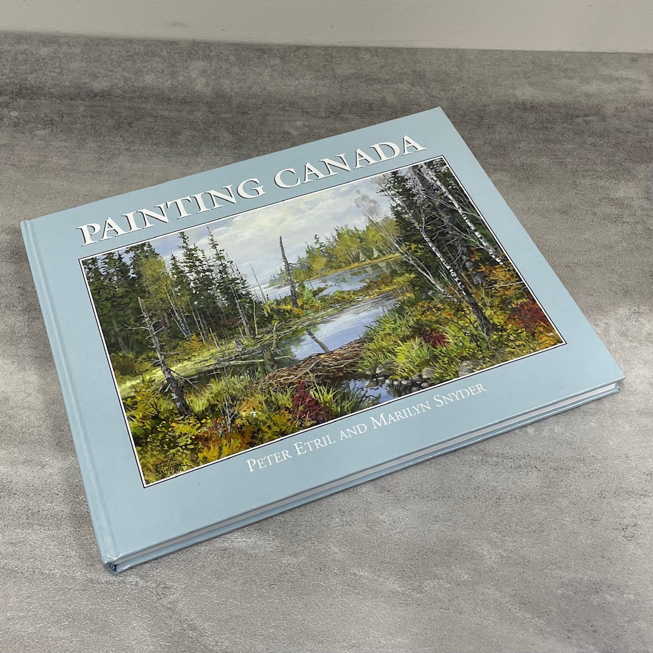 Painting Canada Peter Etril Snyder Artist Art Painter Canadian Book