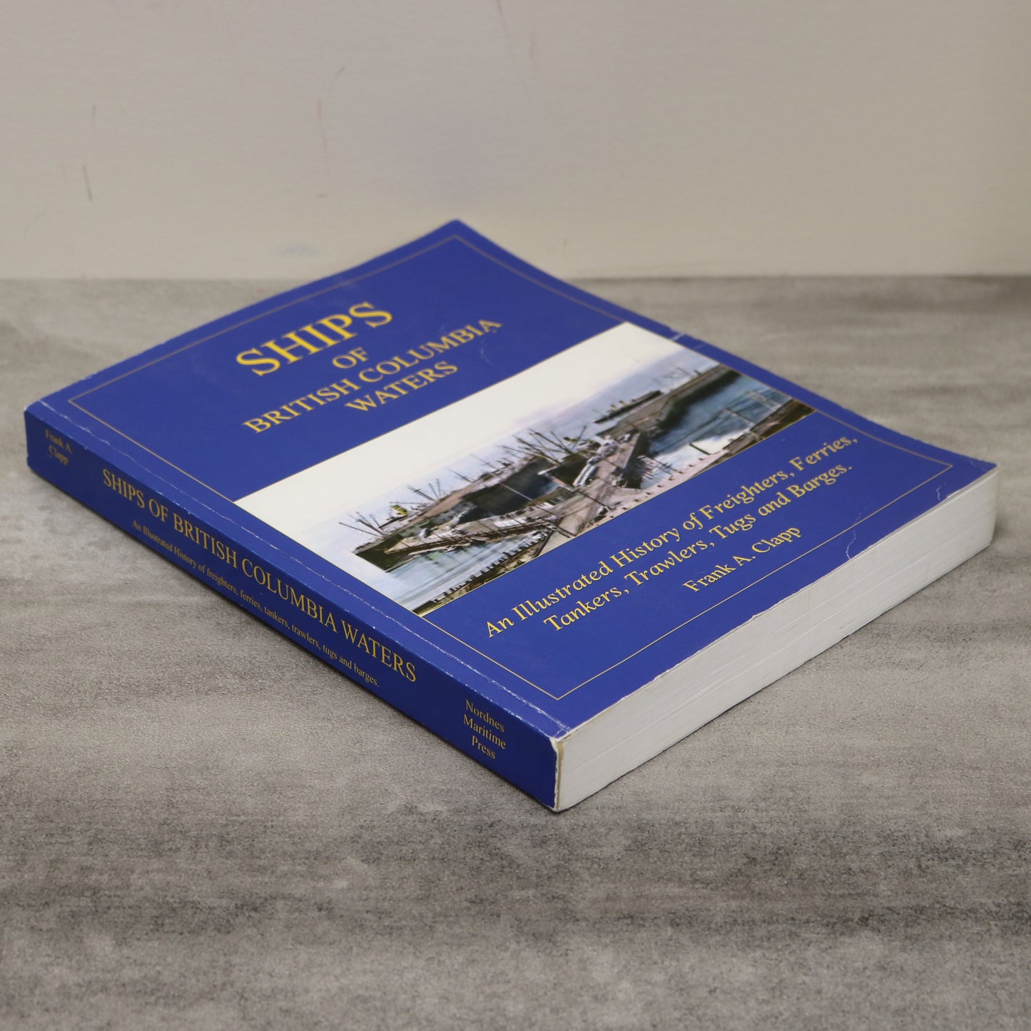 Ships of British Columbia Waters Ferries Freighters Tankers BC History Used Book