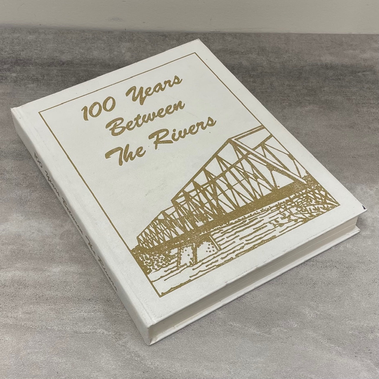 100 Years Between Rivers Glenwood Hartley Standoff Alberta History Used Book