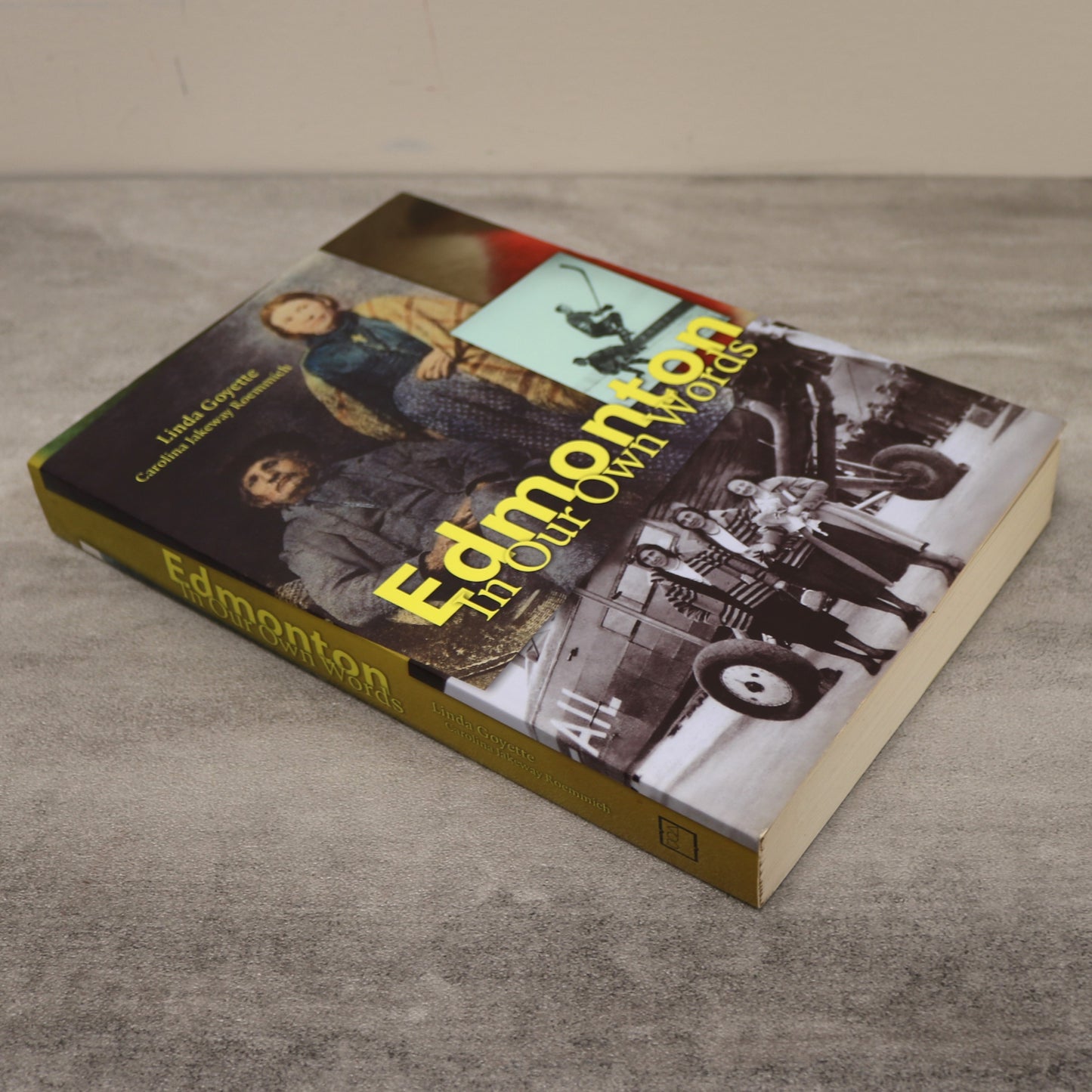 Edmonton in Our Own Words Alberta Canada Canadian Local History Book