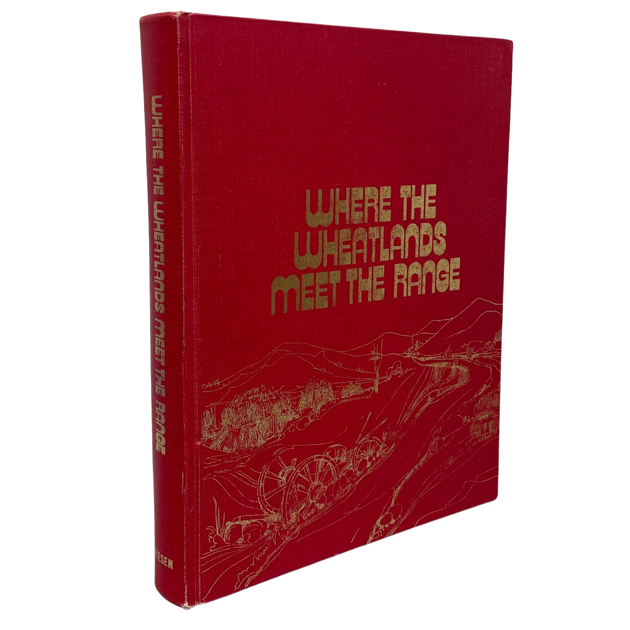 Where Wheatlands Meet Range Claresholm Alberta Canadian History Used Book