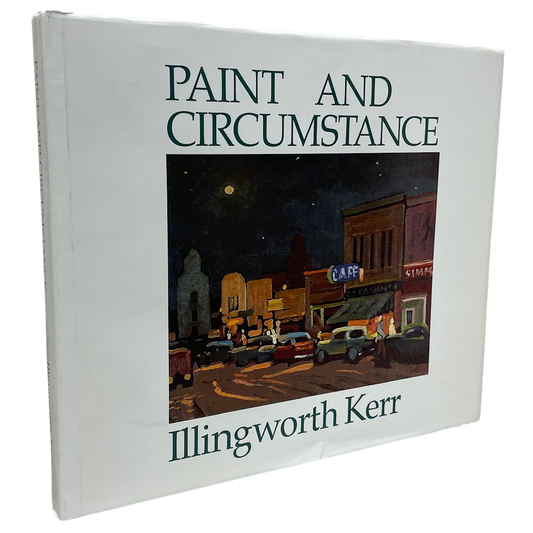 Paint and Circumstance Illingworth Kerr Painting Canada Canadian Art Used Book