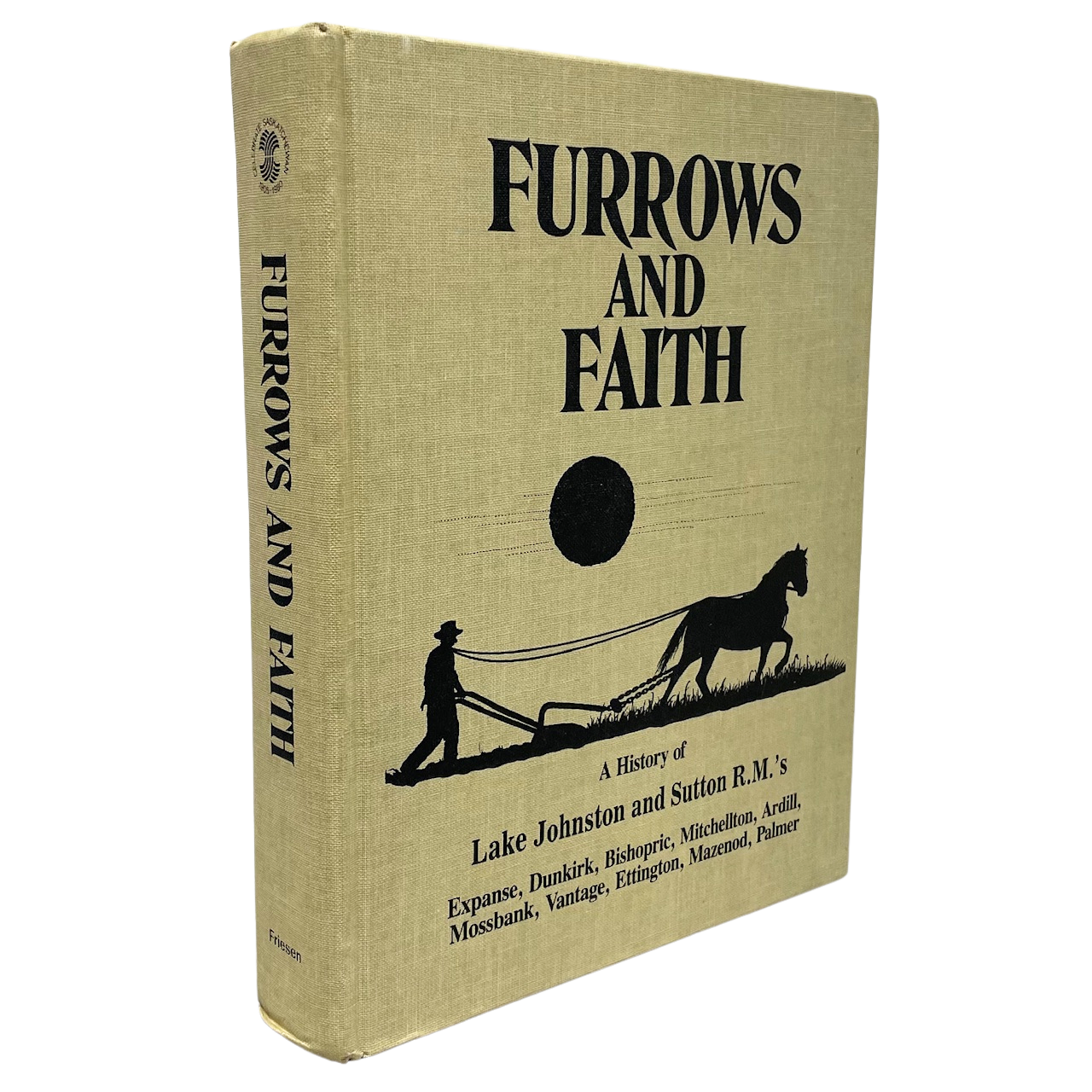 Furrows Faith History Vantage Mossbank Ardill Saskatchewan Canada History Book
