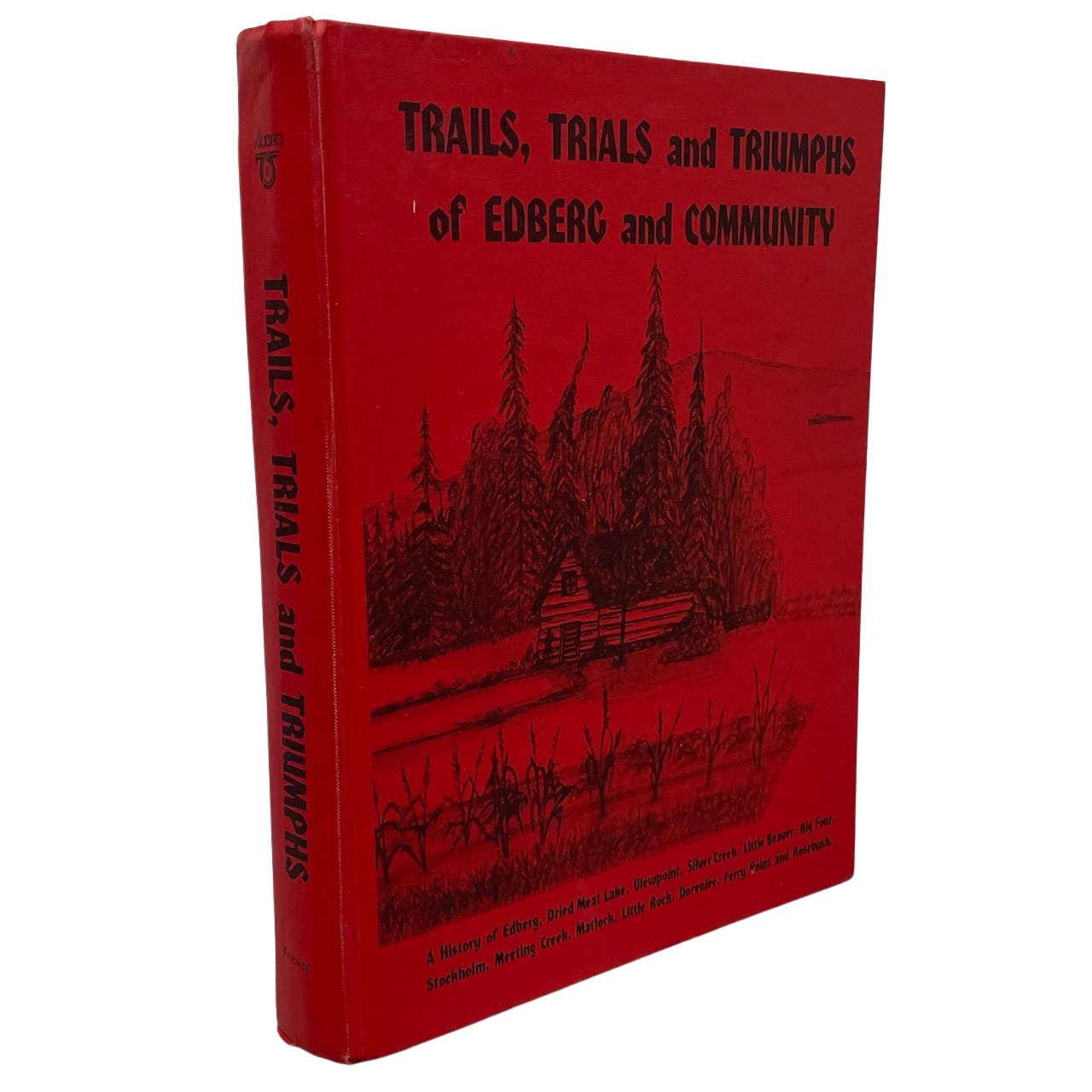 Trails Trials Triumphs Edberg Matlock Alberta Canada Canadian Local History Used Book