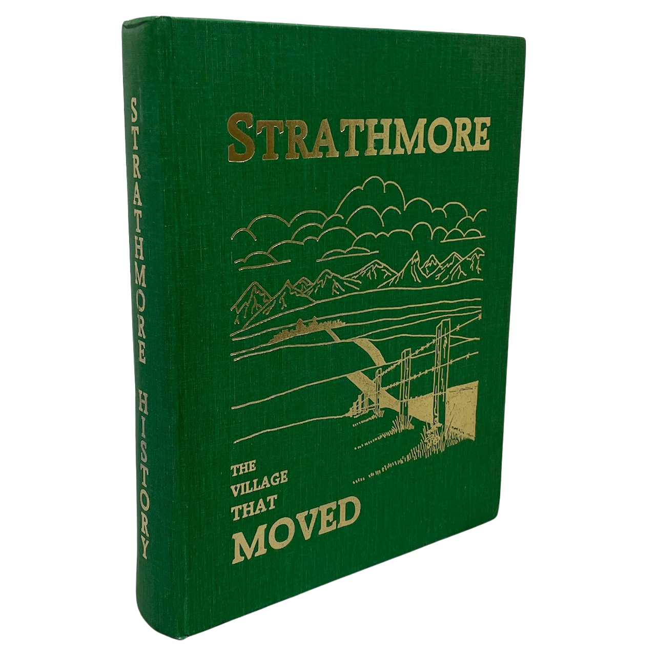 Strathmore Village that Moved Alberta Canada Canadian Local History Used Book