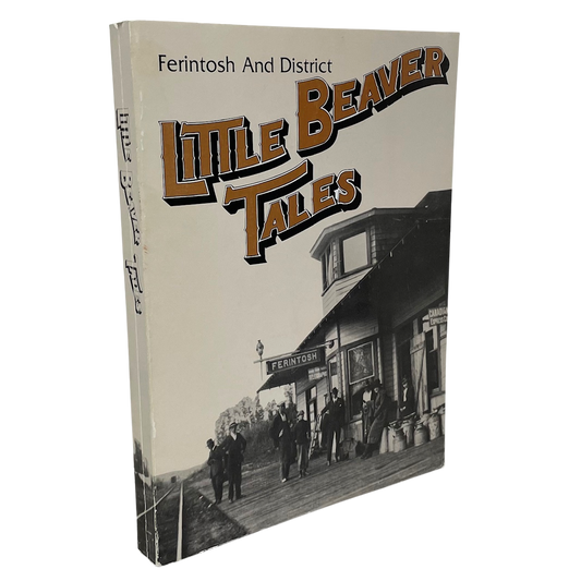 Little Beaver Tales Ferintosh Alberta Canada Canadian History Used Book