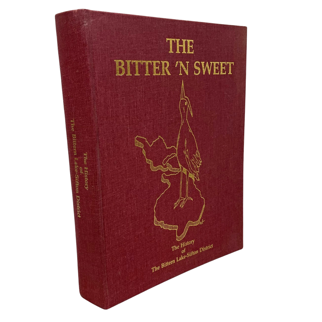 Bitter 'n Sweet Bittern Lake Sifton Alberta Canada Canadian Camrose History Used Book