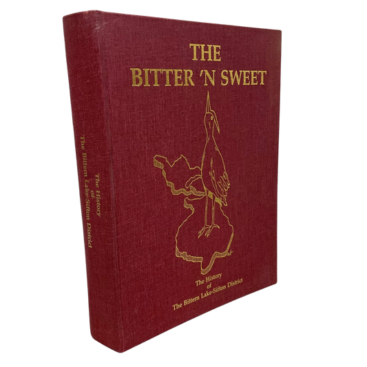 Bitter 'n Sweet Bittern Lake Sifton Alberta Canada Canadian Camrose History Used Book