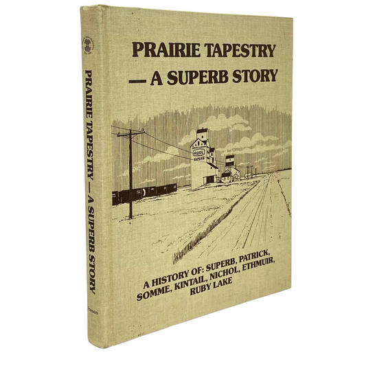 Prairie Tapestry Superb Story Saskatchewan Canada History Used Book