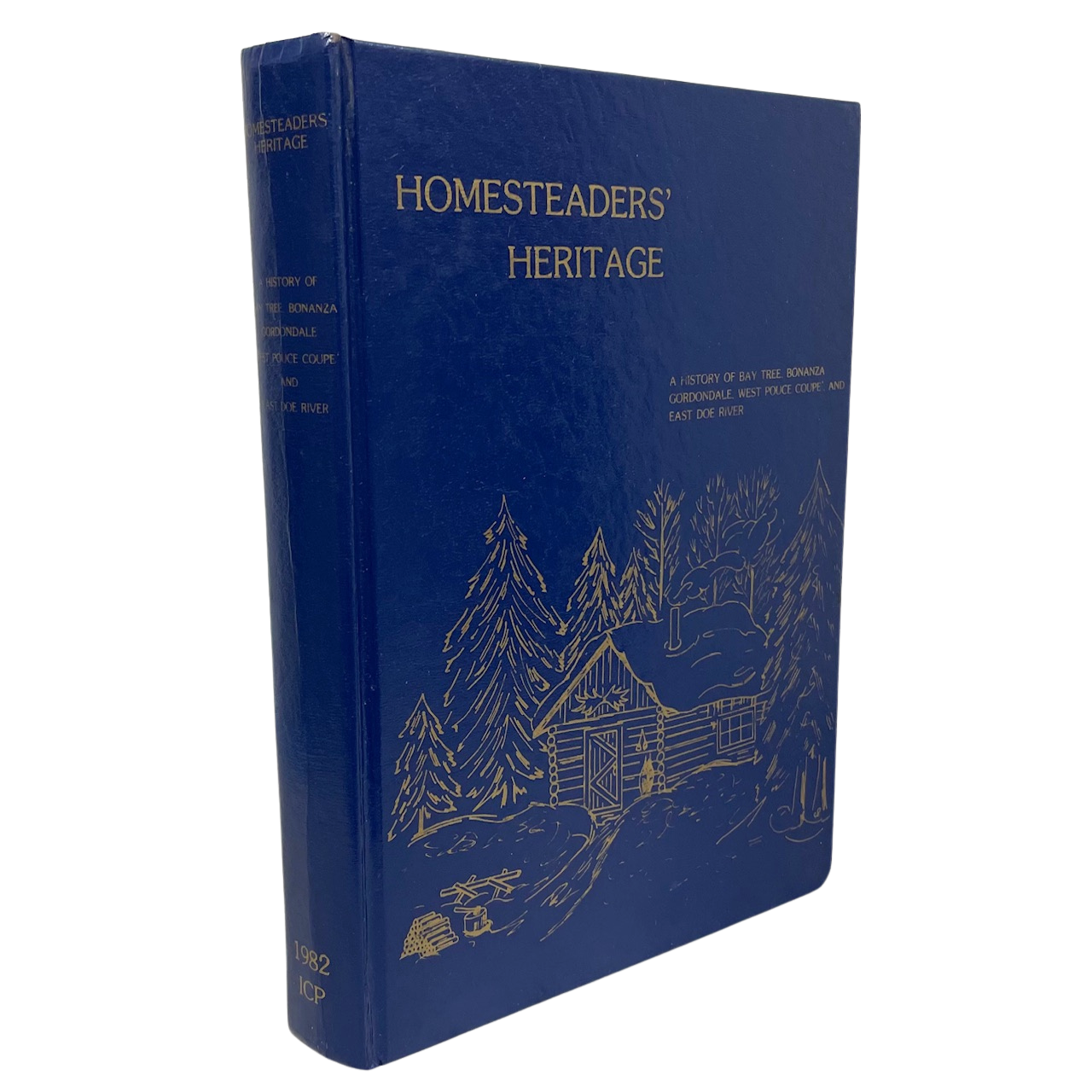 Homesteaders Heritage Bay Tree Bonanza Alberta Canada Canadian Local History Book
