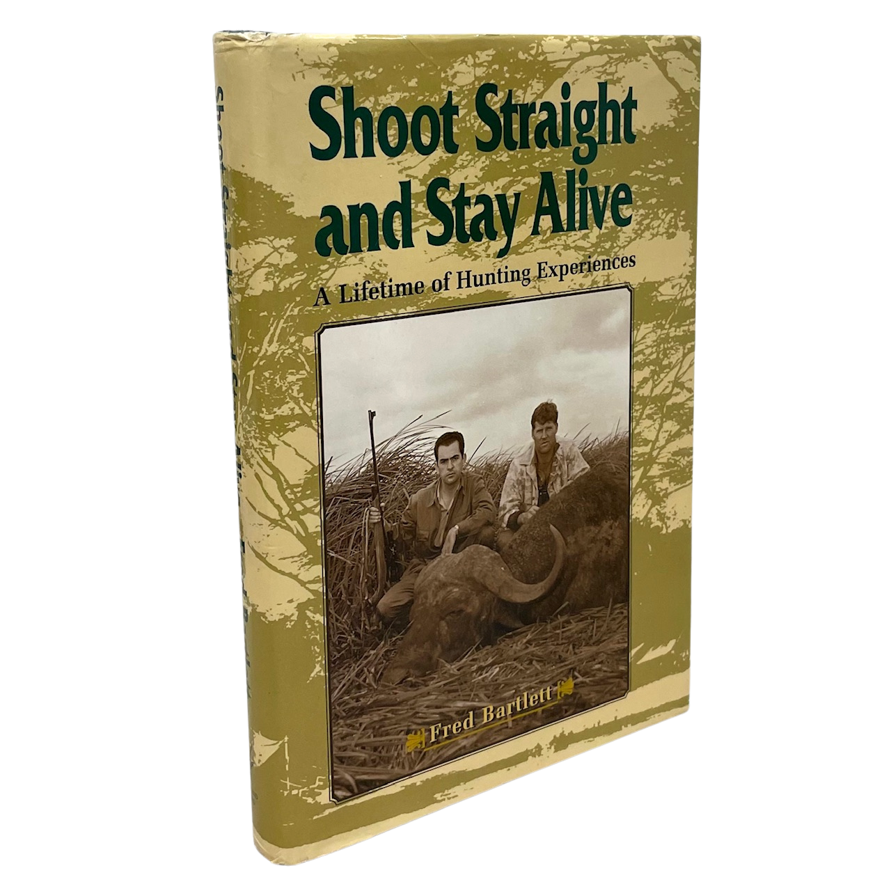 Shoot Straight Stay Alive Hunting Africa Big Game Fred Bartlett Hunter Used Book