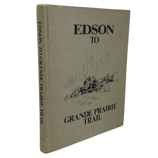 Edson Grande Prairie Trail DeBolt Alberta Canada Canadian History Used Book