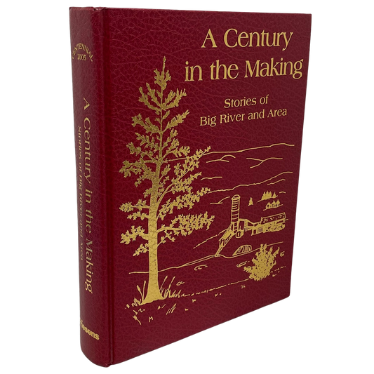Century Making Big River Saskatchewan Canada Canadian Local History Used Book
