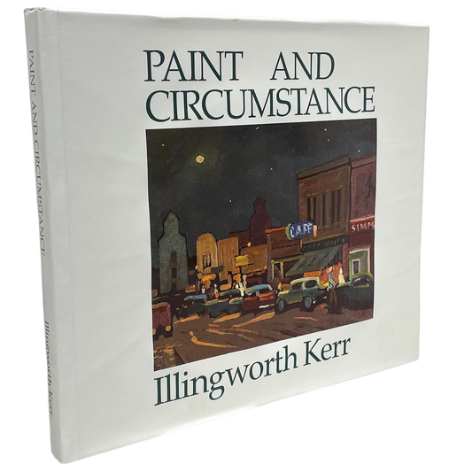 Paint and Circumstance Illingworth Kerr Painting Canada Canadian Art Used Book