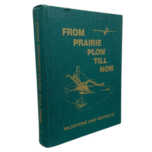 From Prairie Plow Till Now Milestone Saskatchewan Canada History Used Book