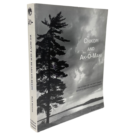 Chikopi Ak-O-Mak Matt Mann Summer Camp History Ontario Canada Used Book