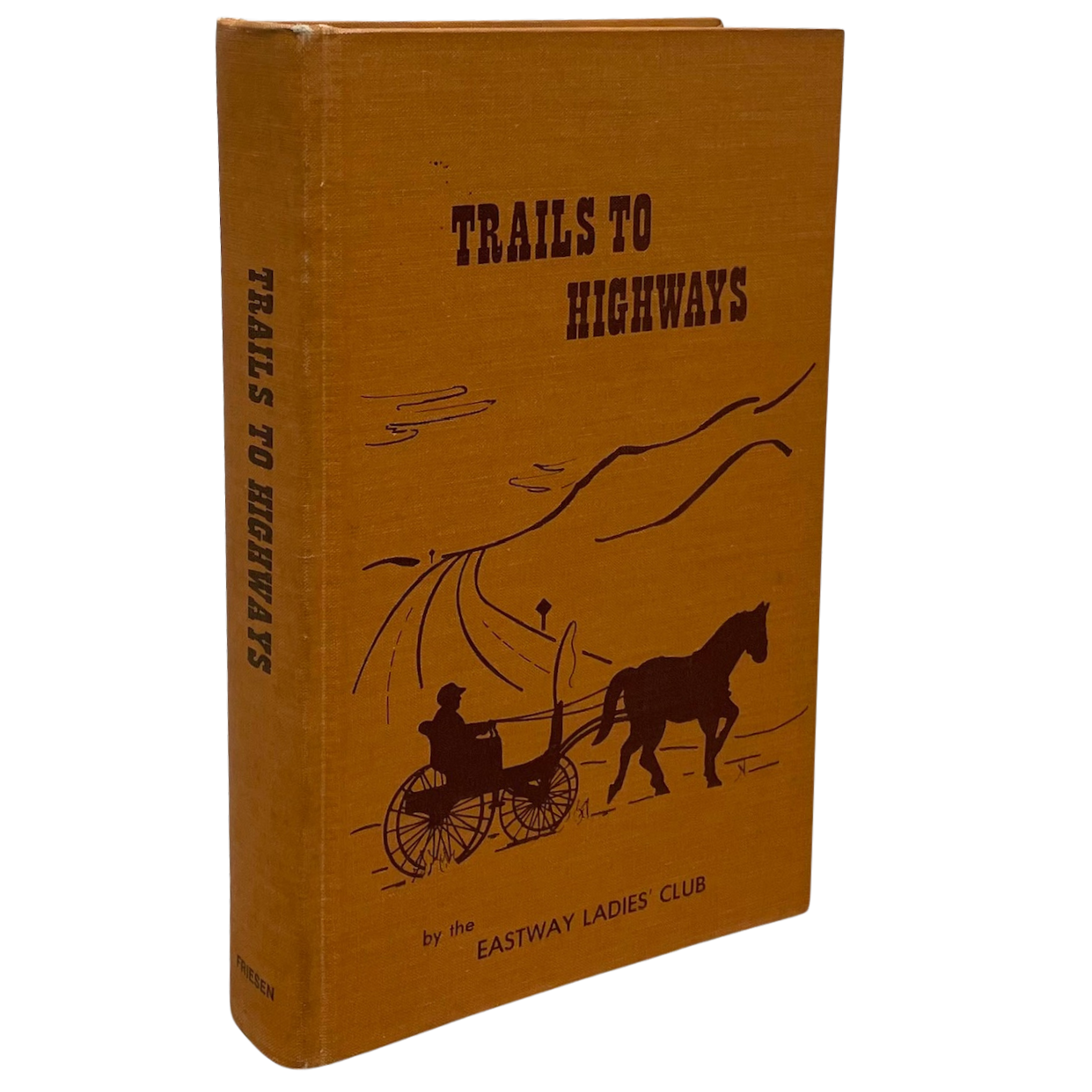 Trails to Highways Eastway Vulcan Alberta Canada Canadian Local History Used Book