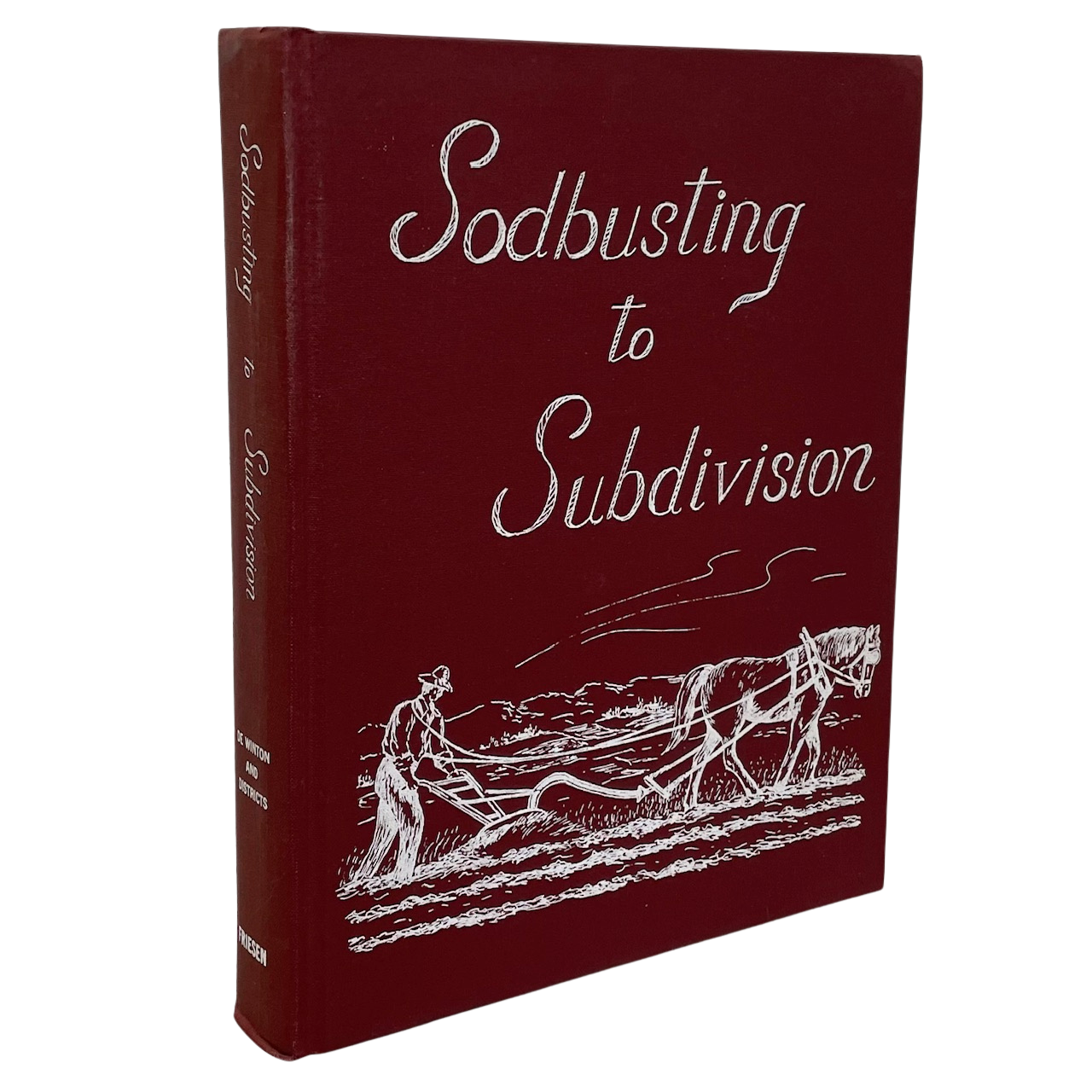 Sodbusting to Subdivision De Winton Alberta Canada Canadian Local History Used Book