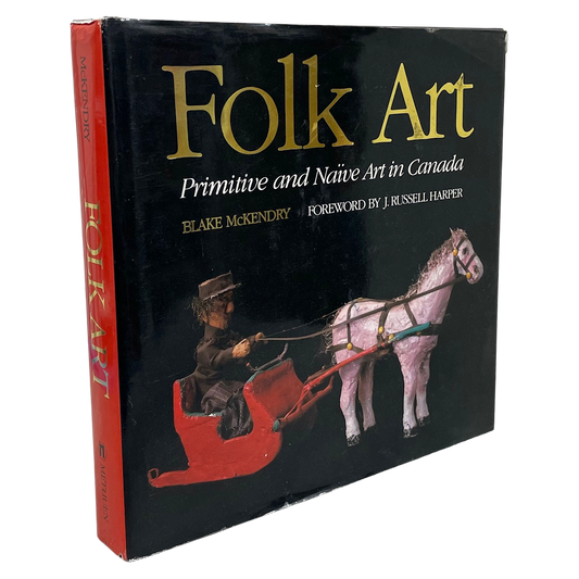 Folk Art Canada Canadian Primitive Naive Artist Sculpture Painting Used Book