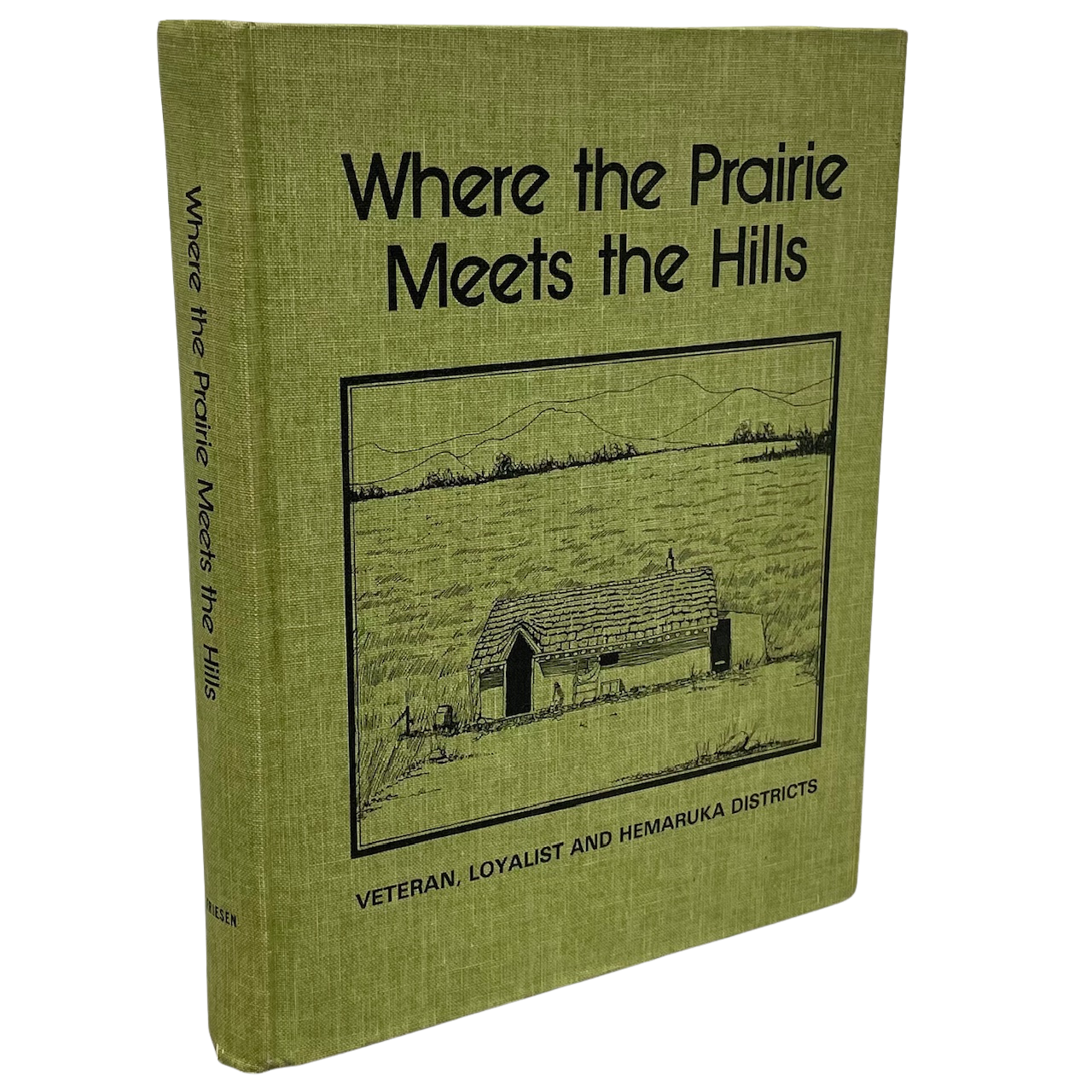Where Prairie Meets Hills Veteran Loyalist Alberta Canada Canadian History Used Book