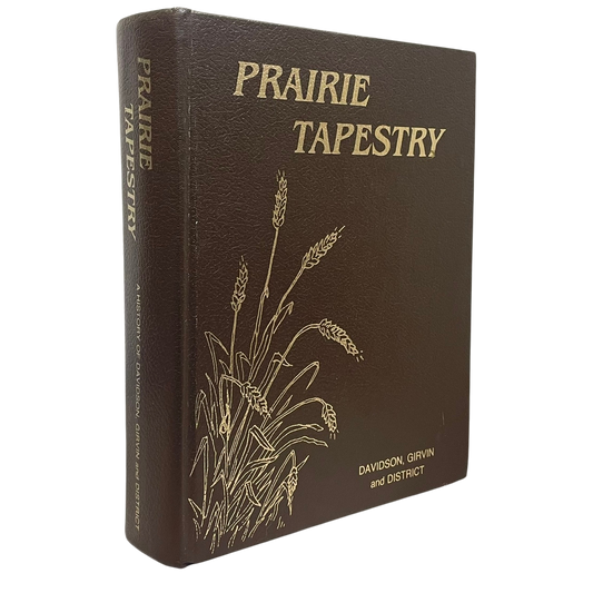 Prairie Tapestry Davidson Girvin Saskatchewan Canada History Used Book