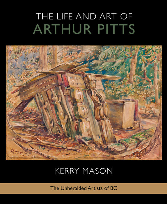 Arthur Pitts BC British Columbia Canada Canadian Artist Painter Paintings Art Book