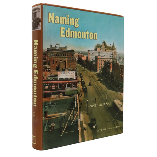 Naming Edmonton Alberta Canada Canadian Encyclopedia Local History Used Book