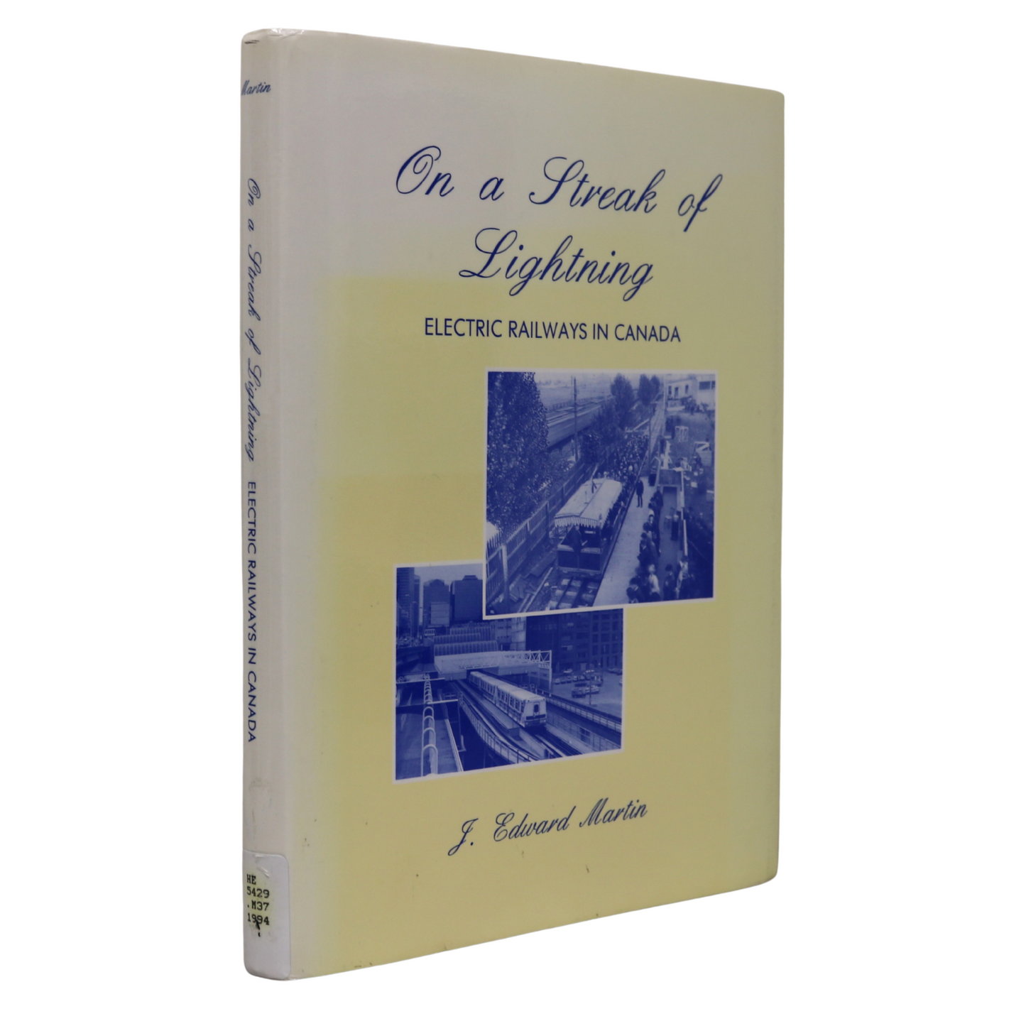 Streak Lightning Electric Railway Railroad Train Canada Canadian History Streetcar Book