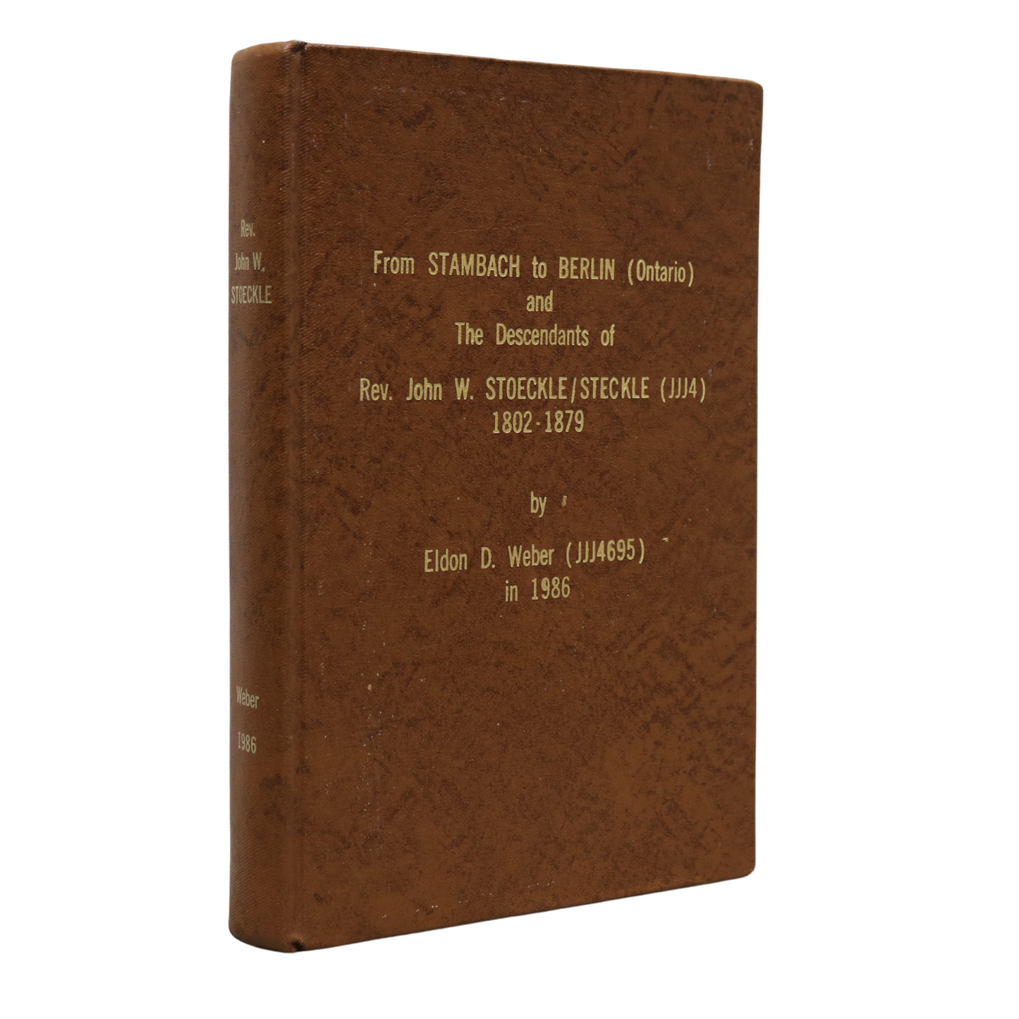 From Stambach to Berlin Ontario Stoeckle Steckle Genealogy Canada Canadian Book