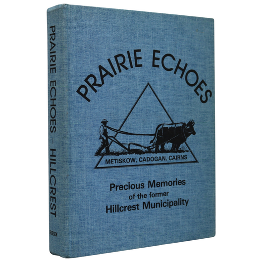 Prairie Echoes Hillcrest Cadogan Cairns Metiskow Alberta Canada History Used Book