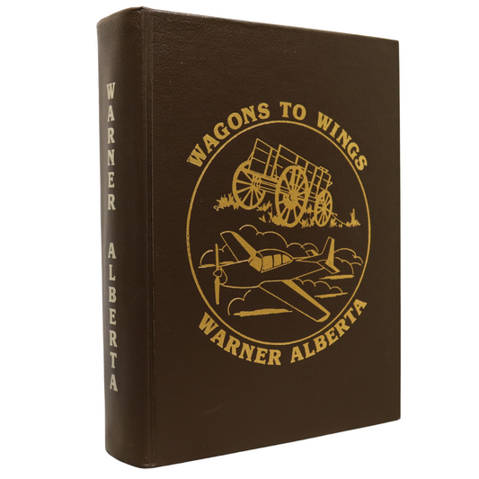 Wagons to Wings Warner Alberta Canada Canadian Local History Used Book
