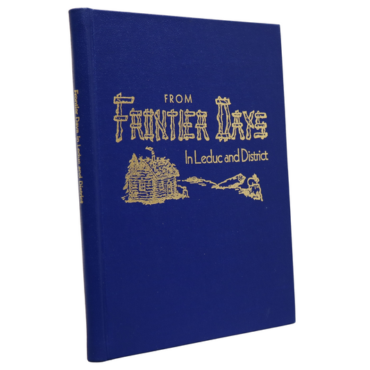 Frontier Days Leduc Edmonton Alberta Canada Canadian Local History Used Book