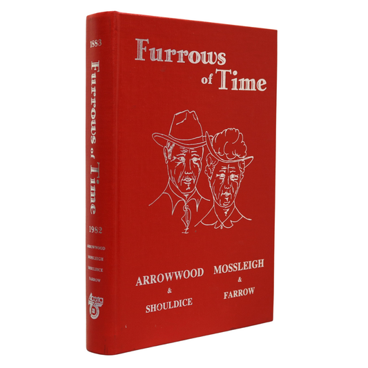 Furrows of Time Arrowwood Shouldice Mossleigh Farrow Alberta Local History Used Book