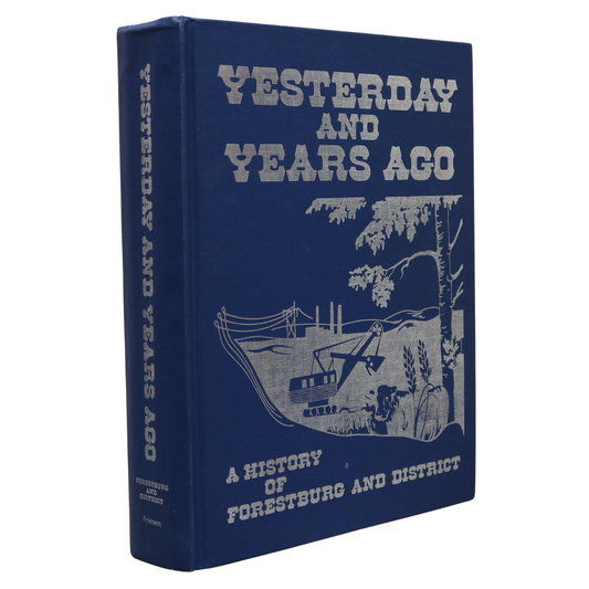 Yesterday and Years Ago Forestburg Alberta Canada Community History Used Book