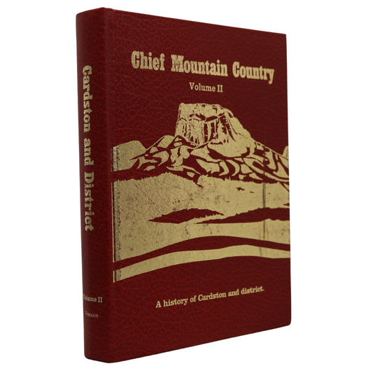 Chief Mountain Country Vol 2 Cardston Alberta Canada Canadian History Used Book