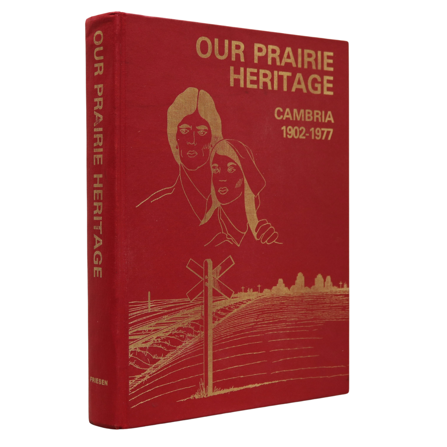 Our Prairie Heritage Cambria Torquay Saskatchewan Canada Canadian History Book