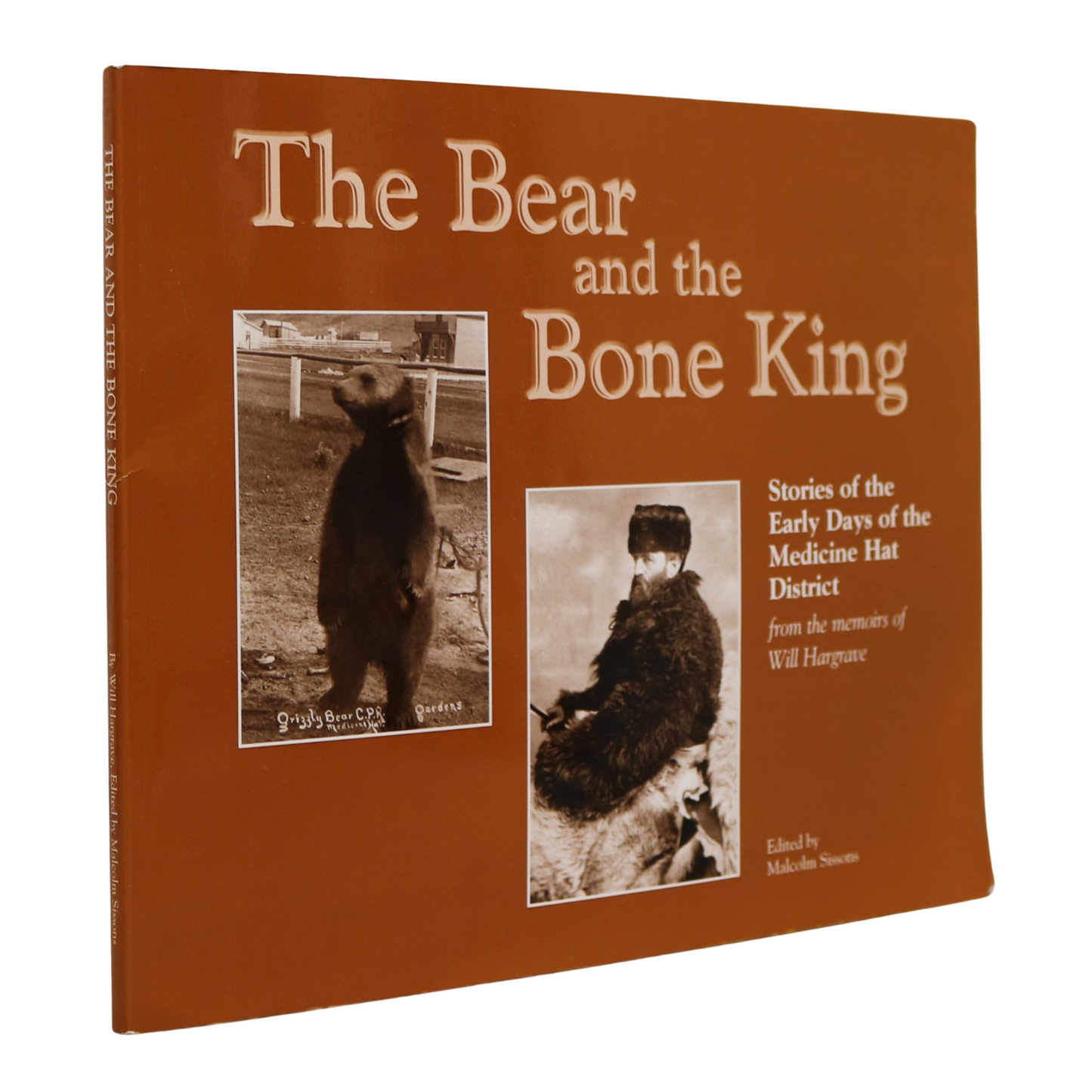 Bear and Bone King Medicine Hat History Alberta Canadian Canada Used Book