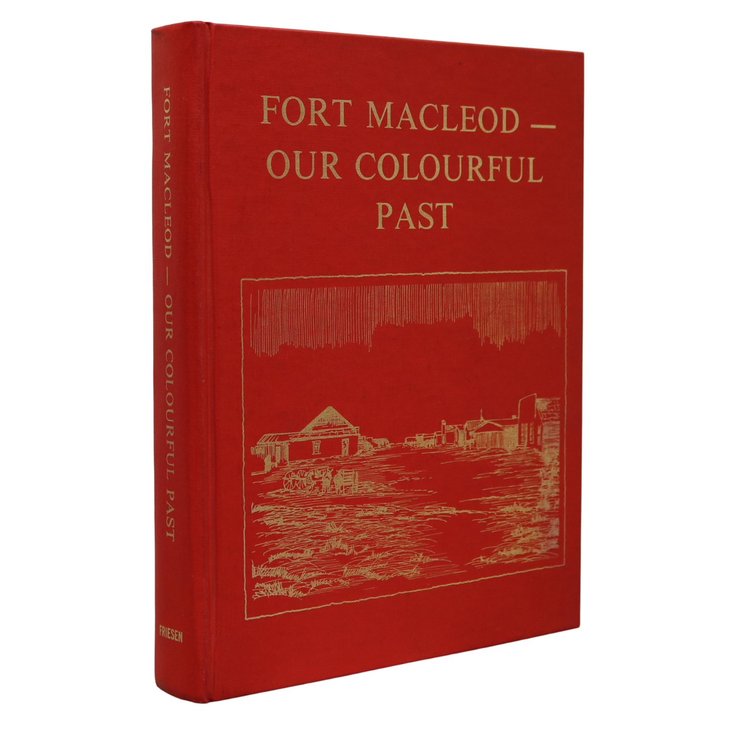 Fort Macleod Colourful Past Alberta Canada Canadian Communtity History Used Book