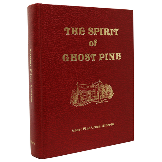 Spirit of Ghost Pine Creek Alberta Canada Canadian Local History Used Book
