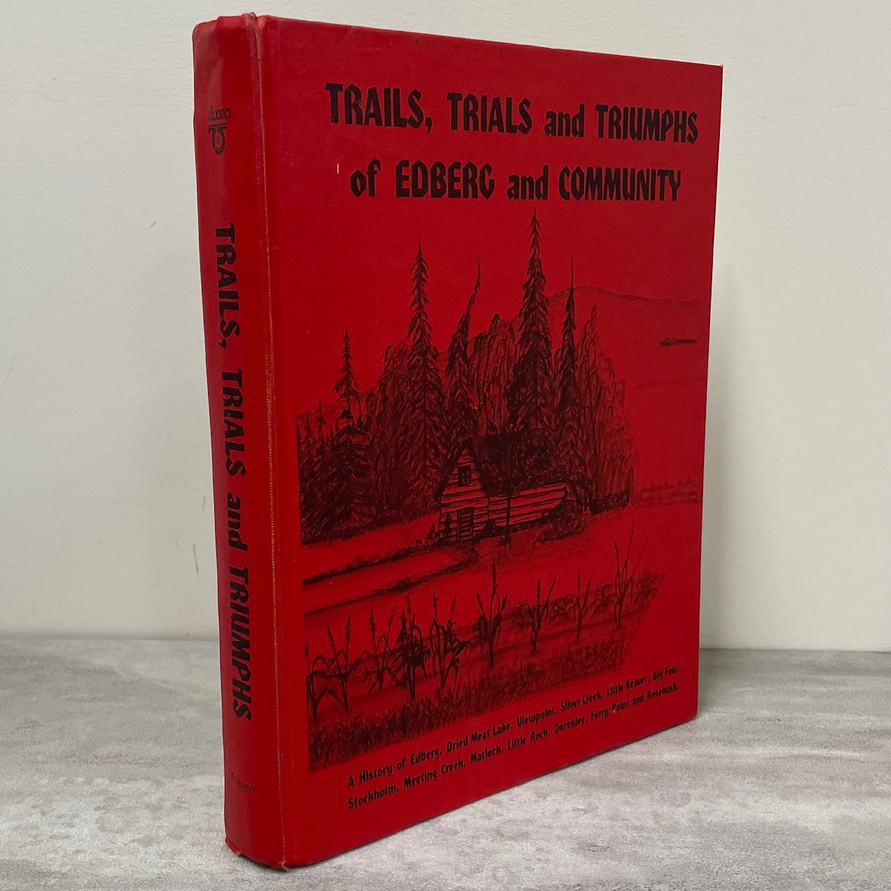 Trails Trials Triumphs Edberg Matlock Alberta Canada Canadian Local History Used Book