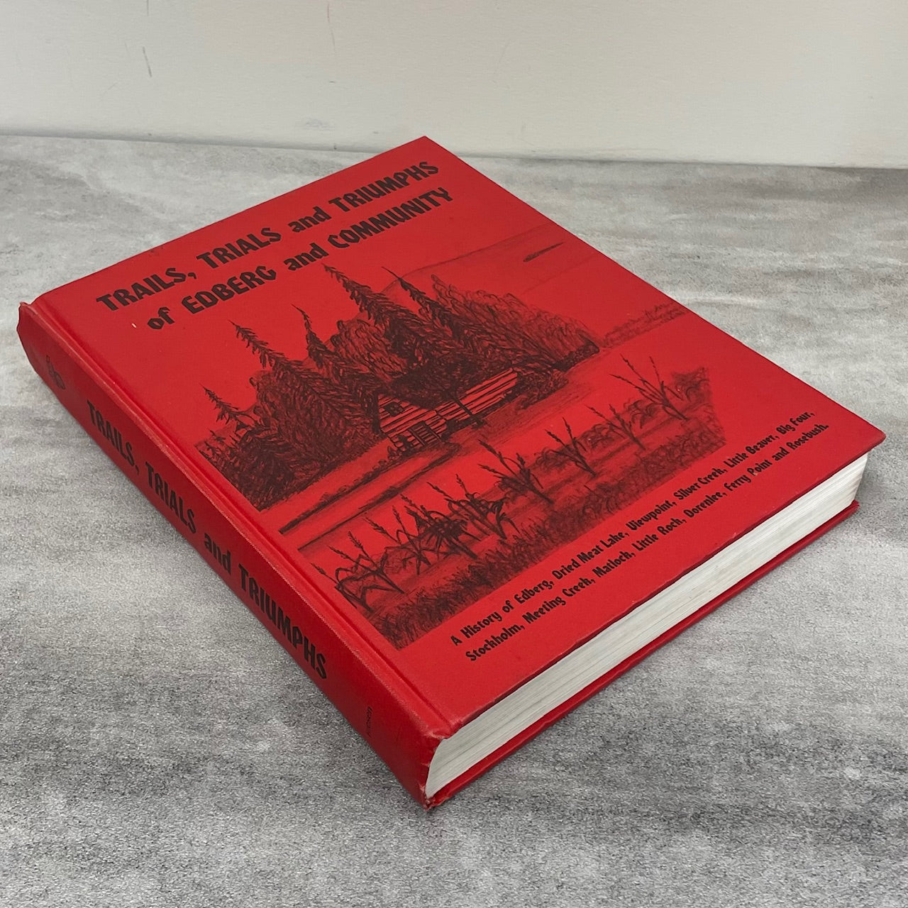 Trails Trials Triumphs Edberg Matlock Alberta Canada Canadian Local History Used Book