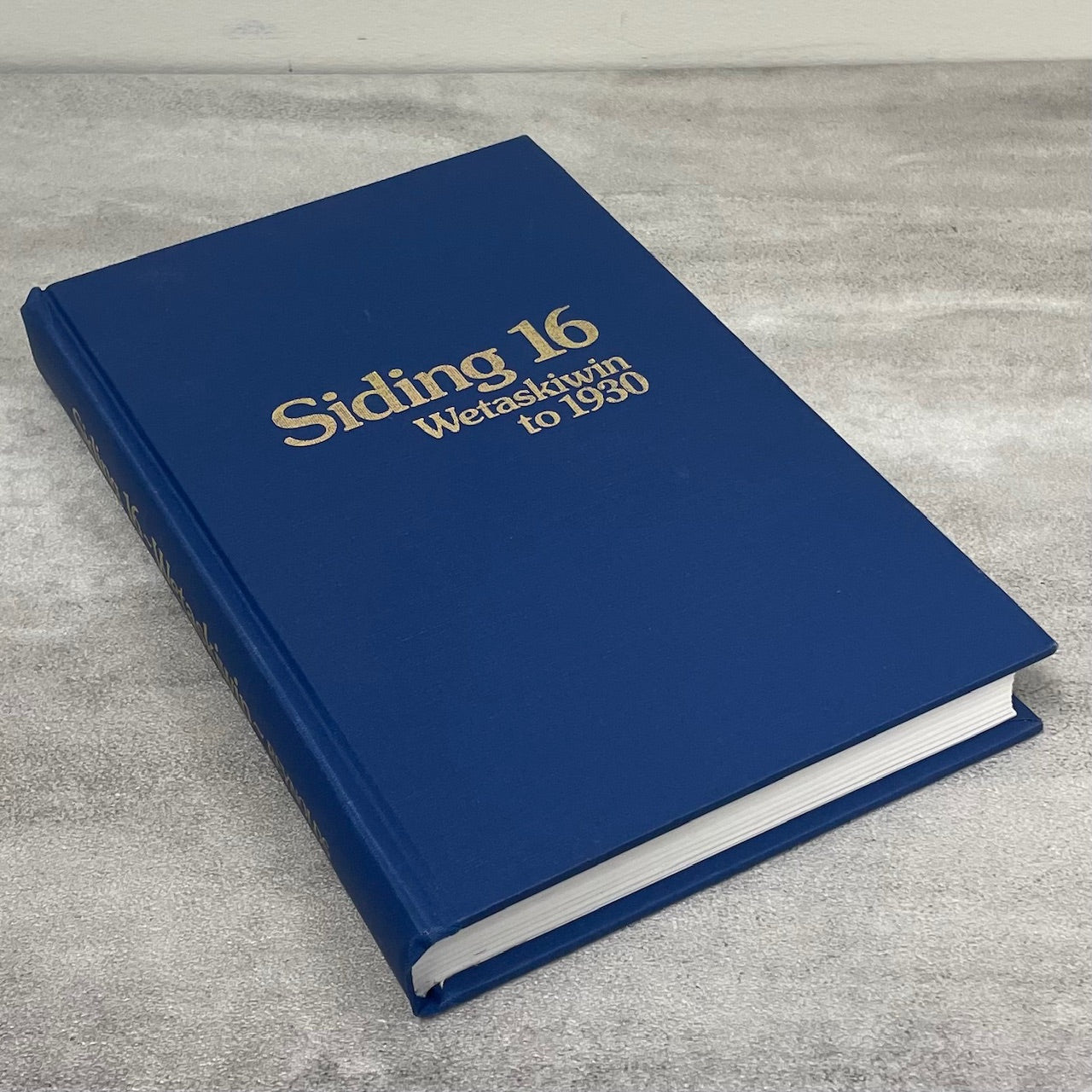 Siding 16 Wetaskiwin Alberta Canada Canadian Local History Used Book