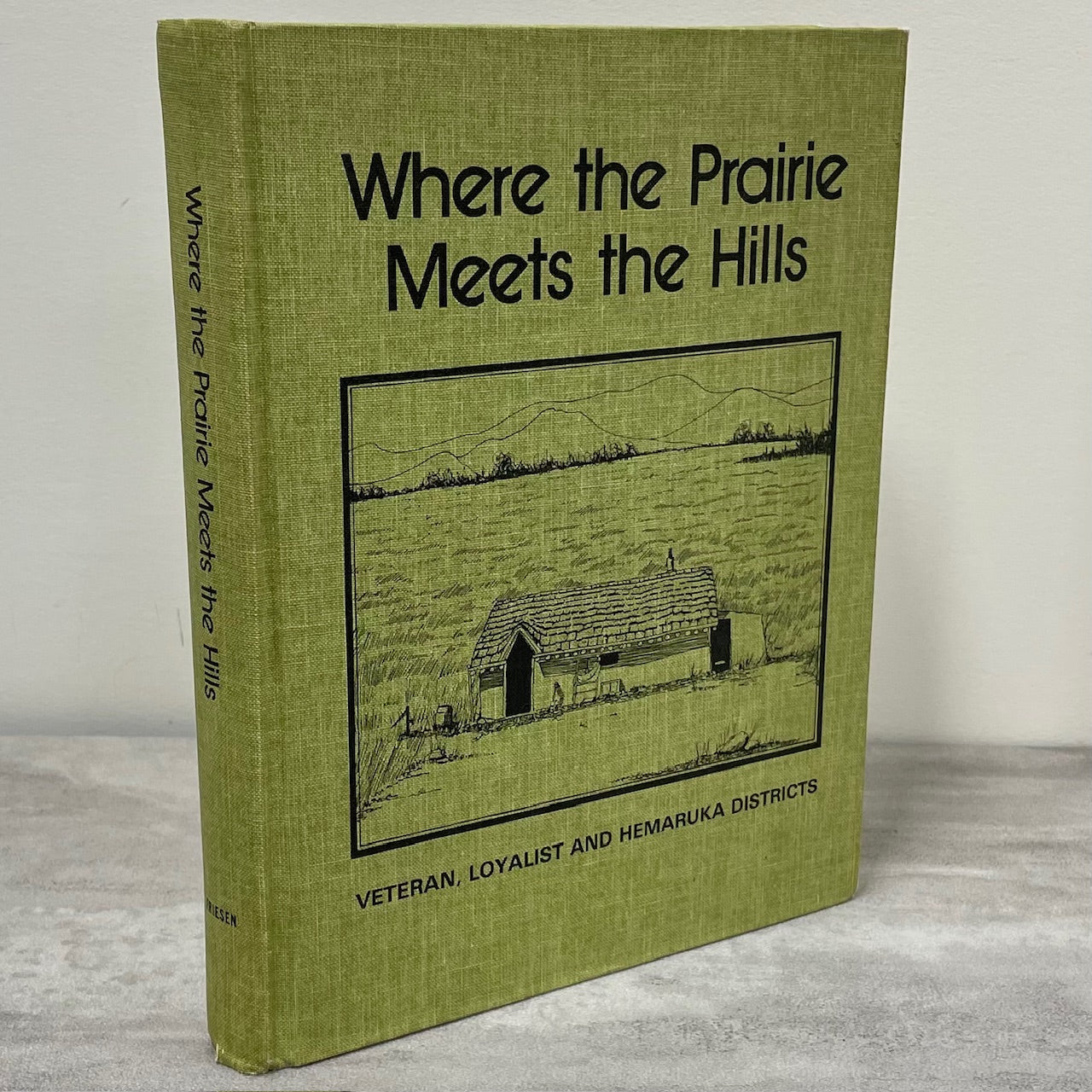 Where Prairie Meets Hills Veteran Loyalist Alberta Canada Canadian History Used Book