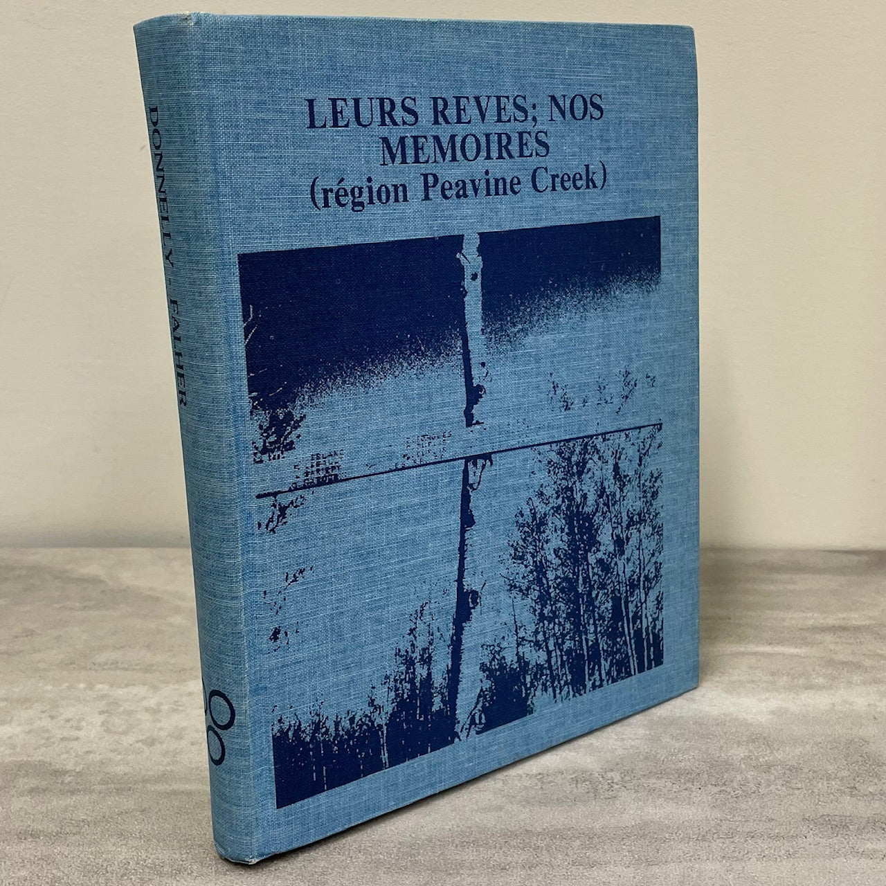 Leurs Reves Peavine Creek Donnelly Falher Alberta Peace River Canada History Used Book