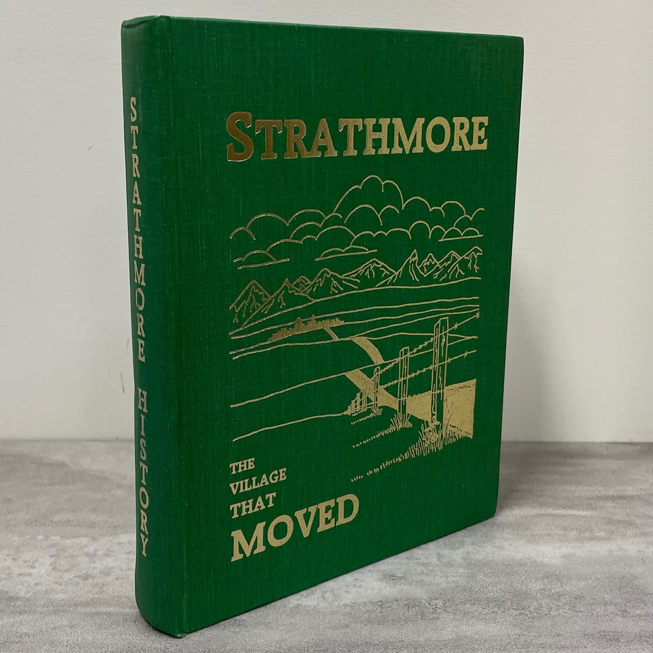 Strathmore Village that Moved Alberta Canada Canadian Local History Used Book